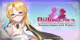 【Hot Game!!】Build your business empire, collect charming waifus, and become the richest tycoon in the city!