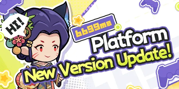  【Platform Update Announcement】6699.me New Version is Live! 